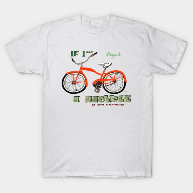 If I can bicycle, I bicycle T-Shirt by Golden Section